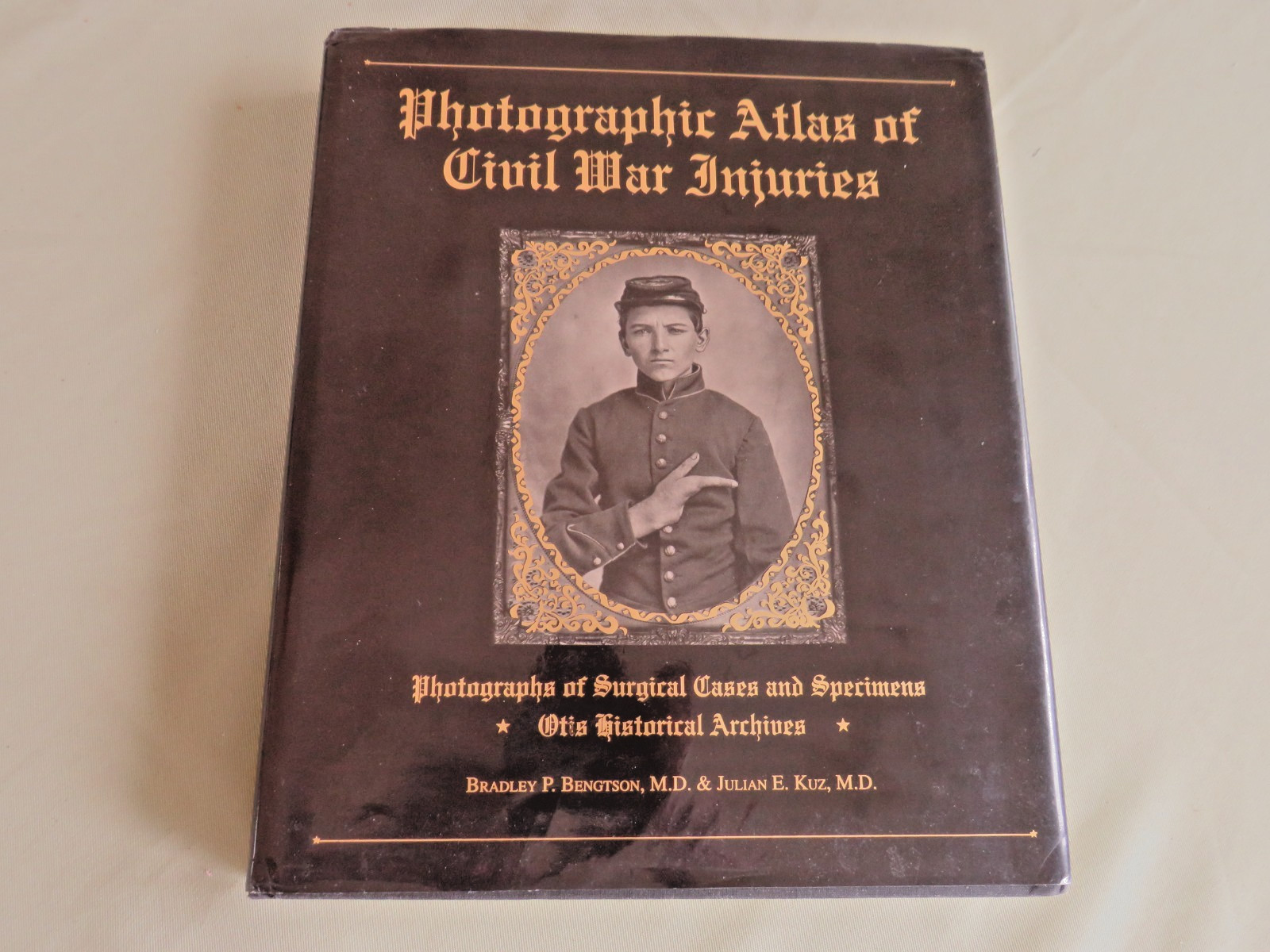PHOTOGRAPHIC ATLAS OF CIVIL WAR INJURIES 1996 FIRST EDITION BOOK BENGTSON & KUZ