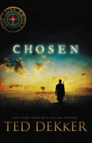 Chosen (The Lost Books) - Paperback By Dekker, Ted - GOOD