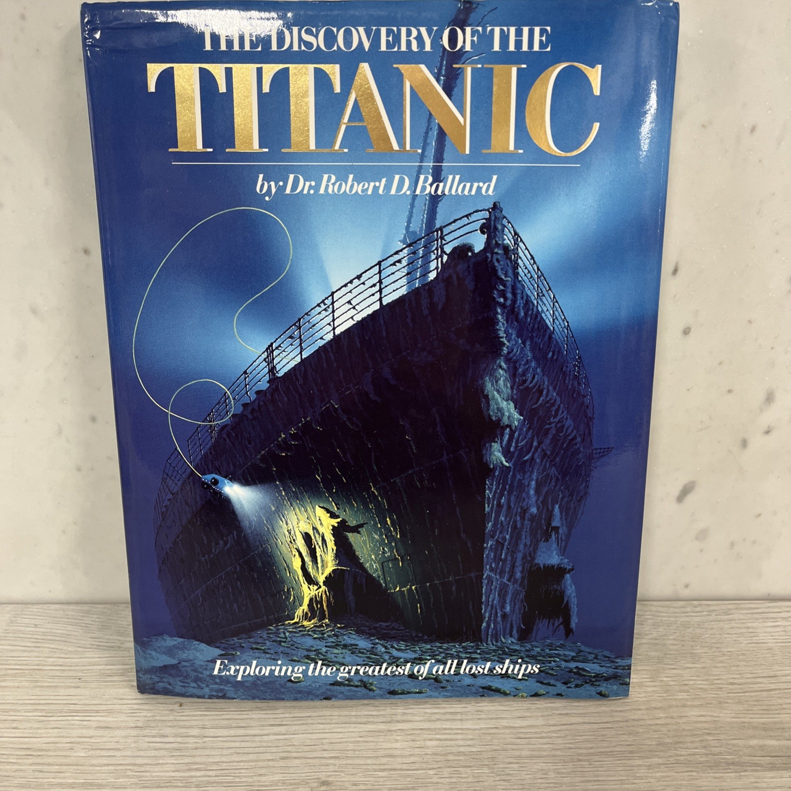 The Discovery Of The Titanic,signed By Robert Ballard,discoverer Of The Titanic
