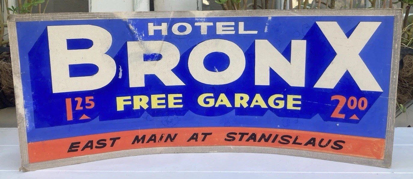 RARE Antique Hotel Bronx Free Garage East Main At Stanislaus Stockton CA Sign