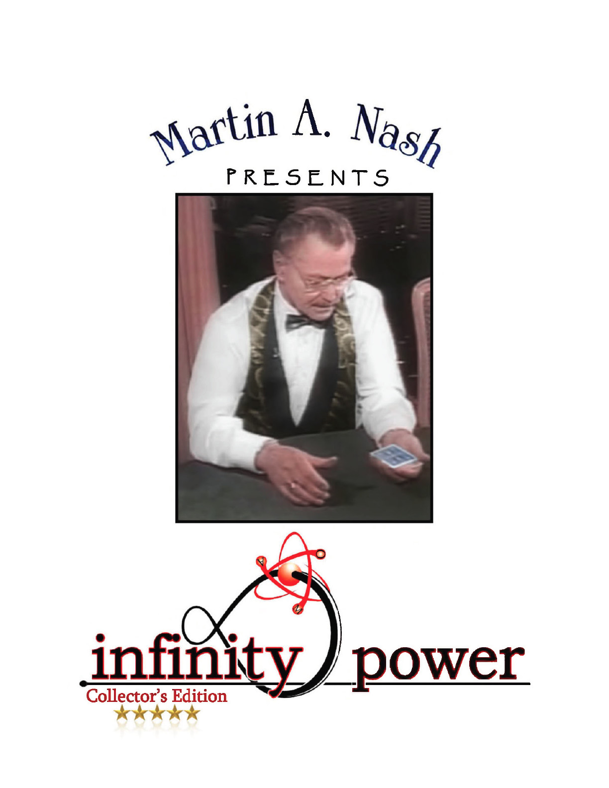 MARTIN A. NASH INFINITY POWER includes MP4 video