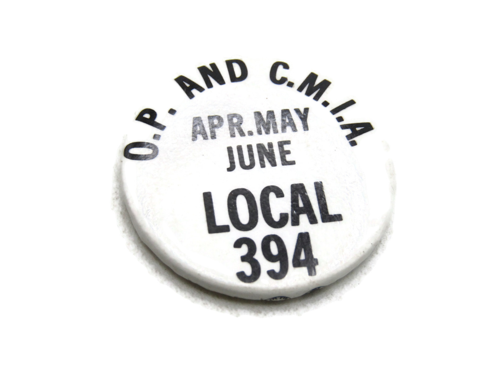 Vintage O.P. & C.M.I.A. Local 394 Dues Pinback Button Plasterers Cement Masons