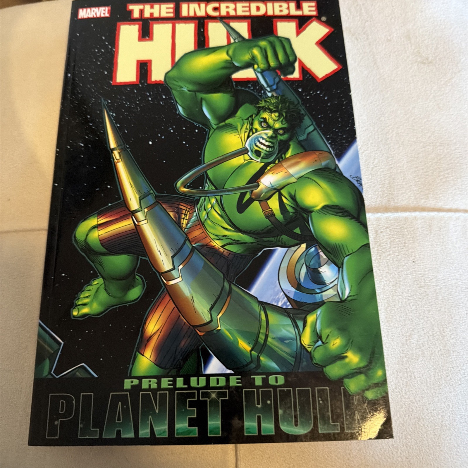 The Incredible Hulk Prelude to Planet Hulk Marvel First Printing PB