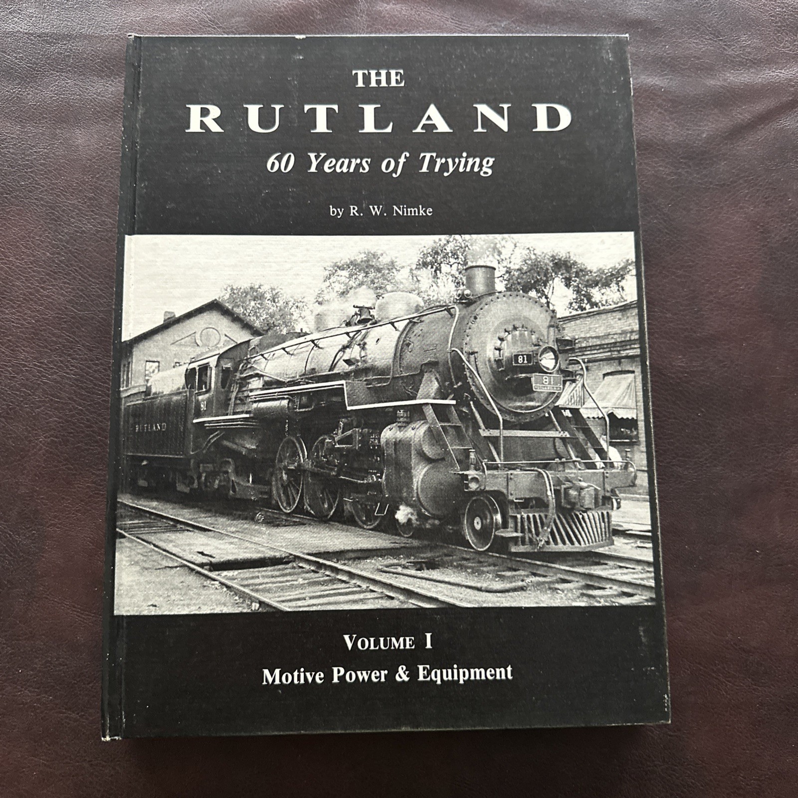 The Rutland 60 Years of Trying Volume 1 1987 by R.W. Nimke HB Book