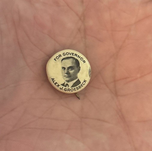Alex J. Groesbeck Republican Party Governor Michigan 1920\'s CAMPAGIN PIN BUTTON