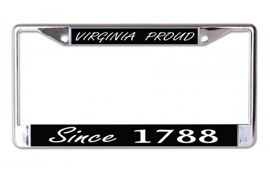 VIRGINIA PROUD SINCE 1788 USA MADE CHROME LICENSE PLATE FRAME