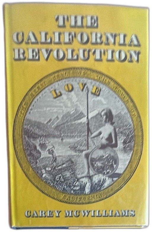 The California Revolution 1968 Hardcover Carey McWilliams Grossman Library Disca