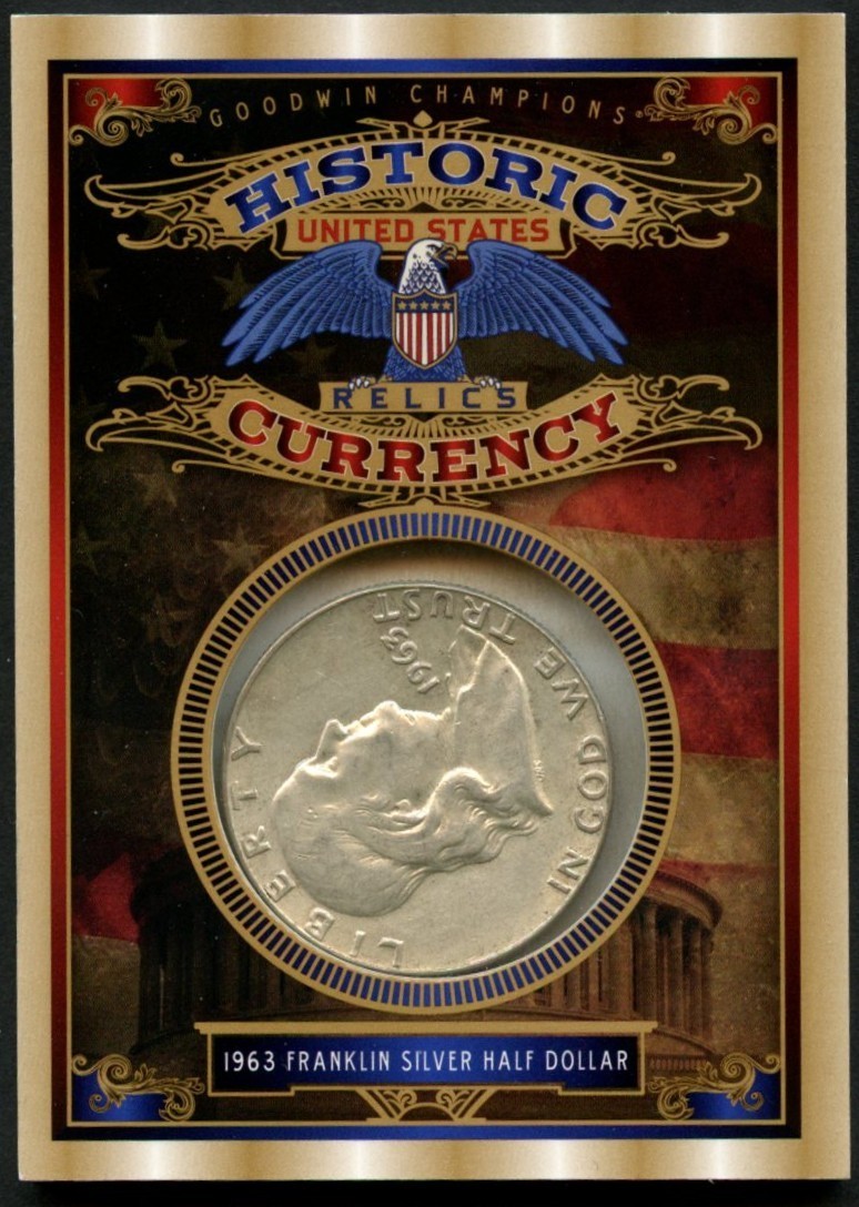 2022 Upper Deck Goodwin Champions Historic Currency 1963 Franklin Half Dollar