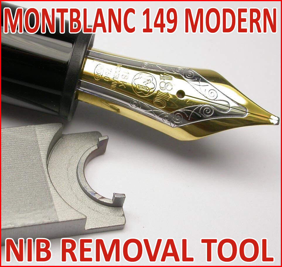 2014-2025 MONTBLANC MASTERPIECE 149 NIB REMOVAL TOOL FOUNTAIN PEN REPAIR RESTORE