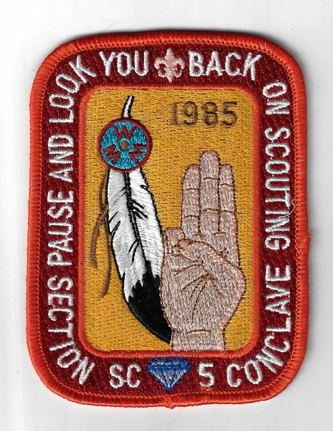 OA 1985 Section SC 5 Conclave Pause & Look You Back On Scouting ORG Bdr. [TX-701