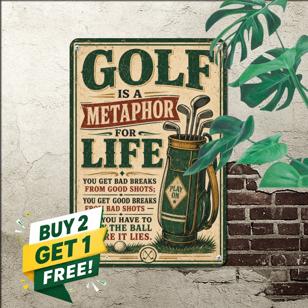 Golf Metaphor Of Life Tin Sign Vintage Cafe Sports Lounge Wall Metal Plaque 8x12