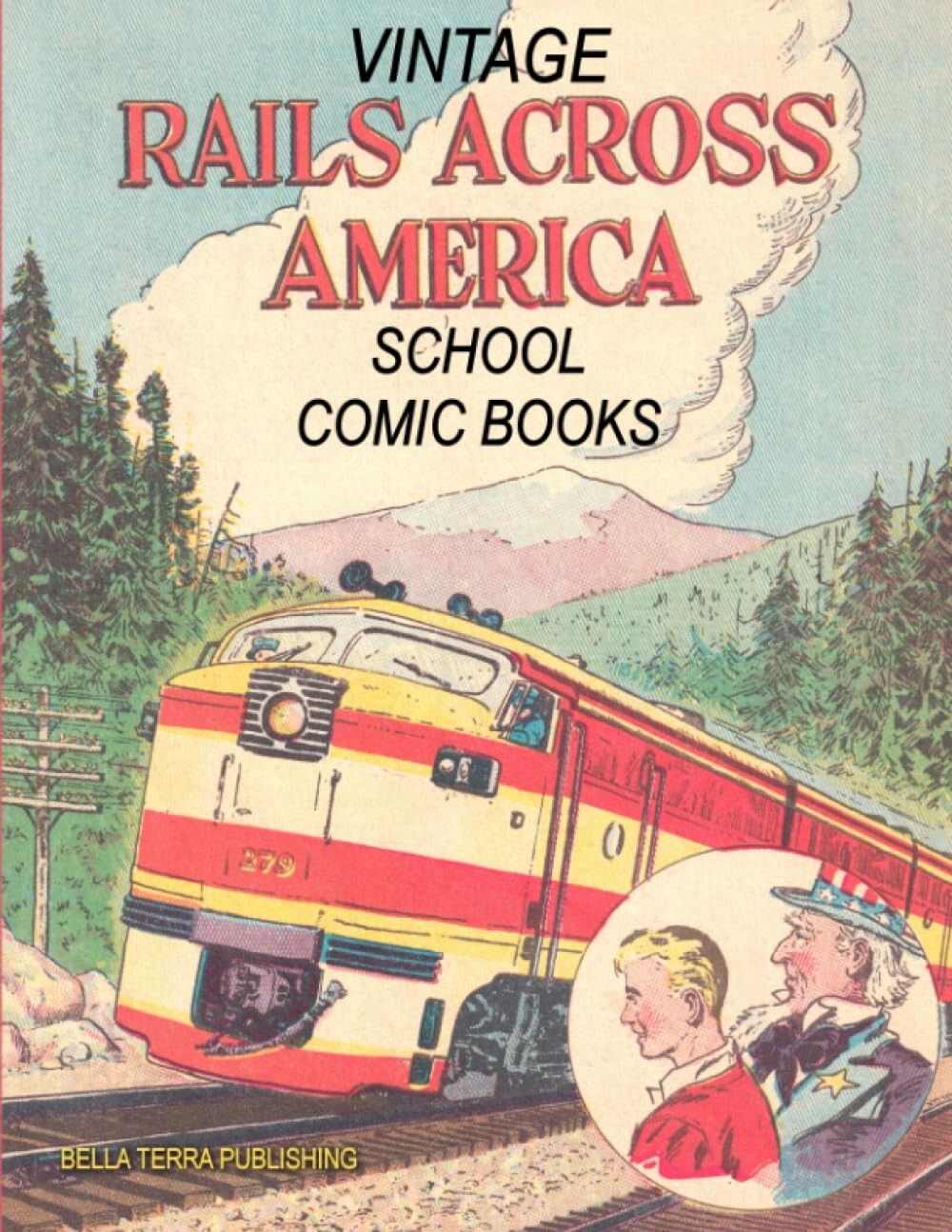 Railroad History Comic Book Collection - Rails Across America