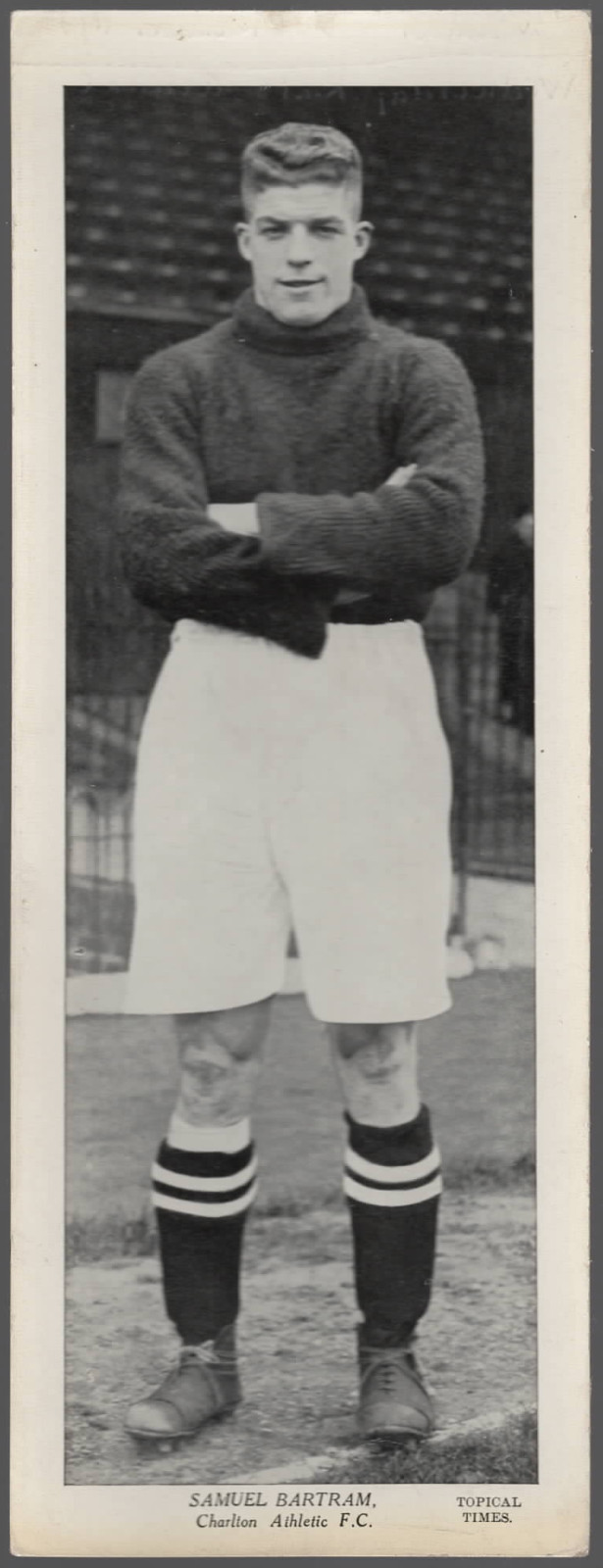 Topical Times Footballers Panel Portraits SAMUEL BARTRAM Charlton Athletic F.C