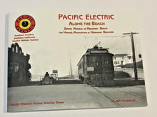 PACIFIC ELECTRIC VOLUME 3 - ALONG THE BEACH picture