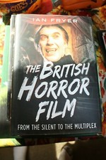 THE BRITISH HORROR FILM - IAN FRYER - HARDCOVER & NEW RARE picture