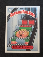 1987 TOPPS GARBAGE PAIL KIDS 289B ALEXANDER THE GRATE picture
