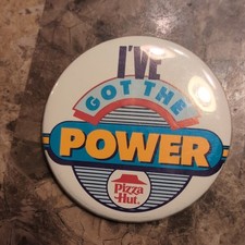 Vintage I've Got The Power Pizza Hut Pinback Large picture