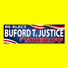 RE-ELECT BUFORD T. JUSTICE FOR SHERIFF Smokey and the Bandit BUMPER STICKER picture
