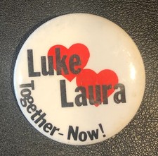 Luke Laura Together-Now TV Soap Opera Original VINTAGE Pin Button Pinback 1 3/4