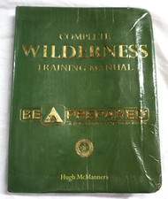 Complete Wilderness Training Manual Be Prepared BSA Hugh McManners 2007 Scouting picture