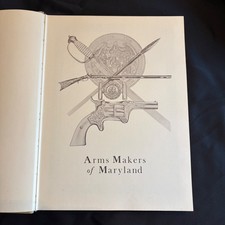 Arms Makers of Maryland Daniel D Hartzler 1977 First Edition George Shumway picture