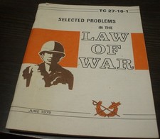 SELECTED PROBLEMS IN THE LAW OF WAR TC 27-10-1 June 1979 picture