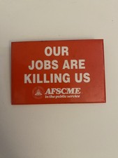 AFSCME Our Jobs Are Killing Up Pin Back Button P65 picture