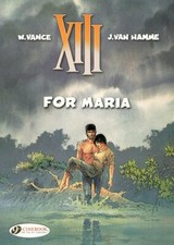 XIII Vol.9: For Maria, Van-Hamme, Vance New 9781849180931 Fast + picture