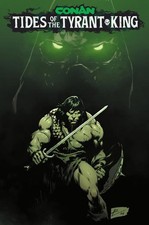 CONAN THE BARBARIAN TIDES OF THE TYRANT KING #1 (OF 4) (MR) (Limit 1 Per Cover) picture