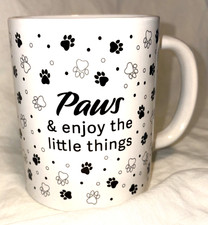 Paws And Enjoy The Little Things Black and White Coffee or Cocoa Mug  New picture