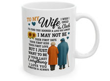 To My Wife Mug, Old couple To Wife Mug, Anniversary Gift From Husband To Wife picture