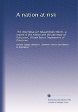 A nation at risk: The imperative for educational reform : a report to the Nation picture