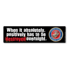 When It Has To Be Destroyed Overnight Bumper Strip Magnet (Red) picture