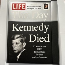 LIFE: The Day Kennedy Died – 50 Years Later Commemorative Edition  picture