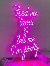Feed Me Tacos And Tell Me I'm Pretty 24