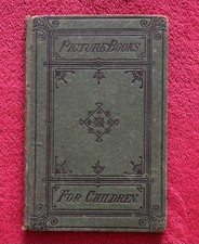 PICTURE BOOKS FOR CHILDREN by RELIGOUS TRACT SOCIETY - circa 1875 picture