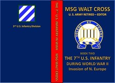 Book Two: The 7th Infantry During World War; II Invasion of N. Europe picture