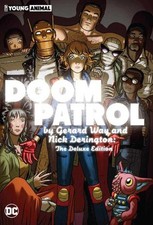Doom Patrol By Gerard Way And Nick Derington The Deluxe Edition Hardcover picture