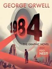 1984: The Graphic Novel: A Graphic Novel Adaptation of the Classic Dystopian... picture