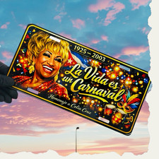 La Vida es un Carnaval Homenaje a Celia Cruz 1925-2003  Plate Sign 12x6 picture