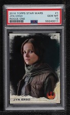 2016 Topps Star Wars: Rogue One Series 1 Jyn Erso #1 PSA 10 GEM MT 2k3 picture