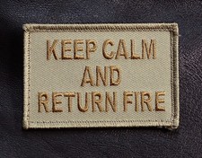 KEEP CALM AND RETURN FIRE  TACTICAL COMBAT SWAT HOOK PATCH  picture