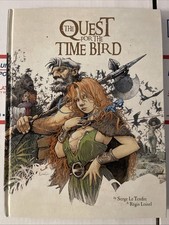 The Quest For The Time Bird 2015 HC 1st Ed.1st Printing by Serge Le Tendre & Reg picture