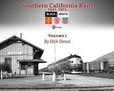 Southern California Rails 1941-1971 Volume 1 (Softcover) picture