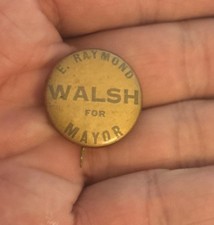 E. Raymond Walsh Providence, Rhode Island Mayor 1930s-40s CAMPAGIN PIN BUTTON picture