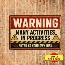 Enter At Your Own Risk Active Work Zone Safety Warning Metal Plaque picture