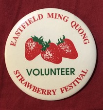 (Vintage) Eastfield Ming Quong Strawberry Festival Volunteer Button picture