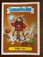 2016 Topps Garbage Pail Kids PHIL Thy - Comedy TV Series Sticker  #4a of 5 picture