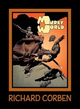 BRAND NEW Murky World by Richard Corben Hardcover Dark Horse Comics Books Shrink picture