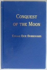 CONQUEST OF THE MOON~EDGAR RICE BURROUGHS~ERBVILLE PRESS~ILLUSTRATED~HC~2003~NEW picture